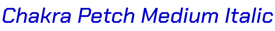 Chakra Petch Medium Italic 字体